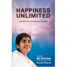 Happiness Unlimited in English by Sister BK Shivani , Suresh Oberoi 